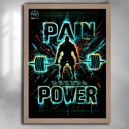 Pain Builds Power Gym Wall Art – Oak Framed Poster for Home Gym, Fitness Studio, Workout Room – High-Impact Neon Strength Training Decor